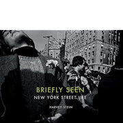 Harvey Stein: Visto brevemente: la vida callejera de Nueva York, 2015
