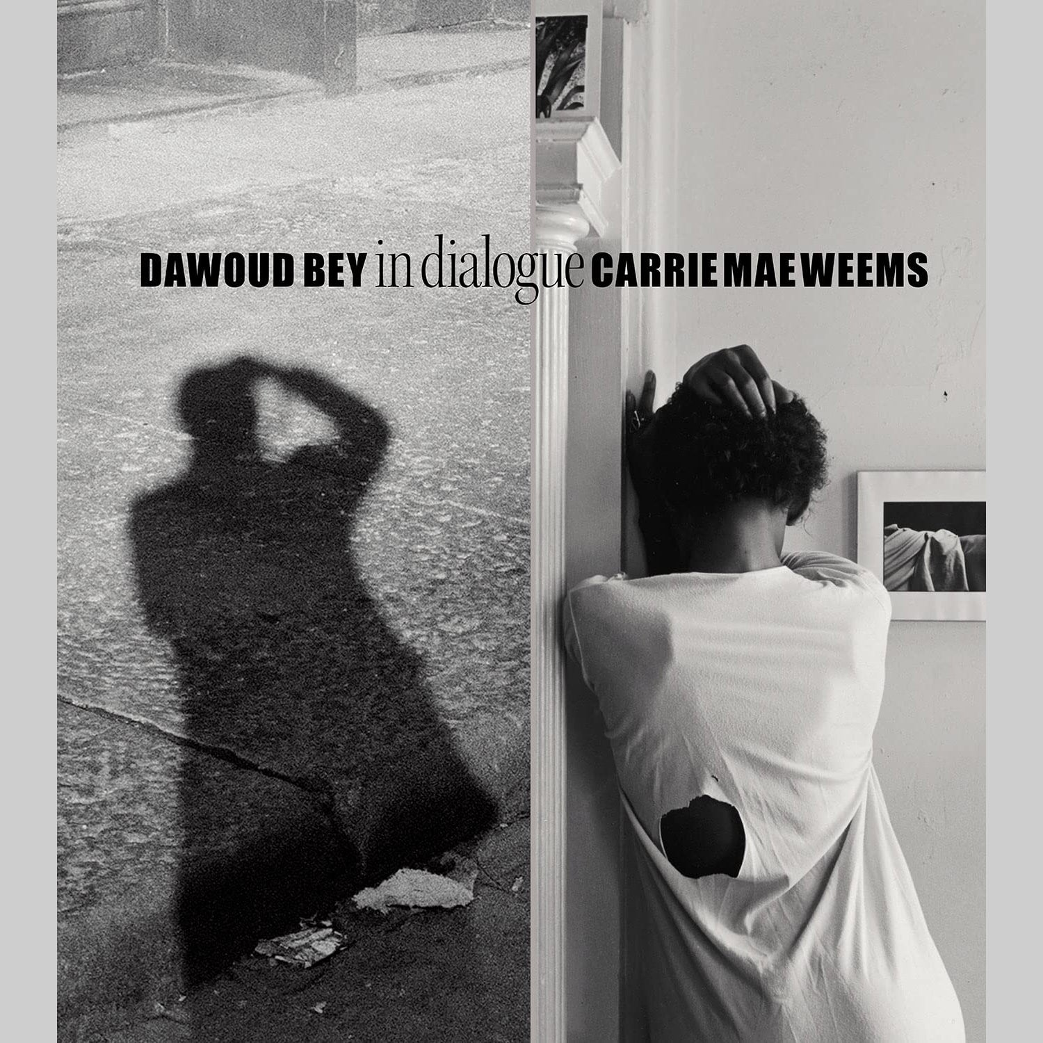 Dawoud Bey & Carrie Mae Weems: In Dialogue, 2022