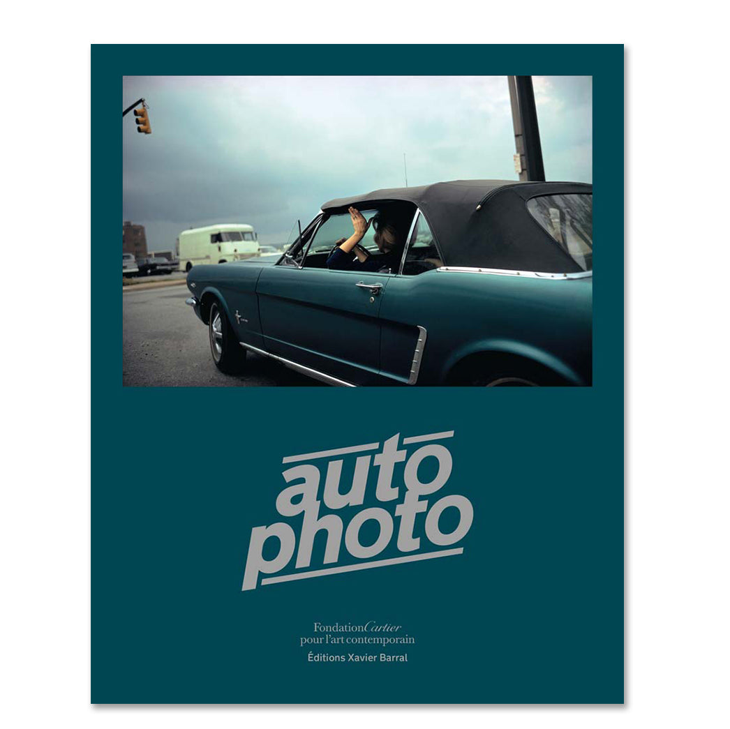 Autophoto: Cars & Photography, 1900 to Now, 2017