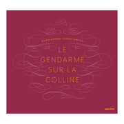 Alessandra Sanguinetti: El gendarme en la colina, 2017