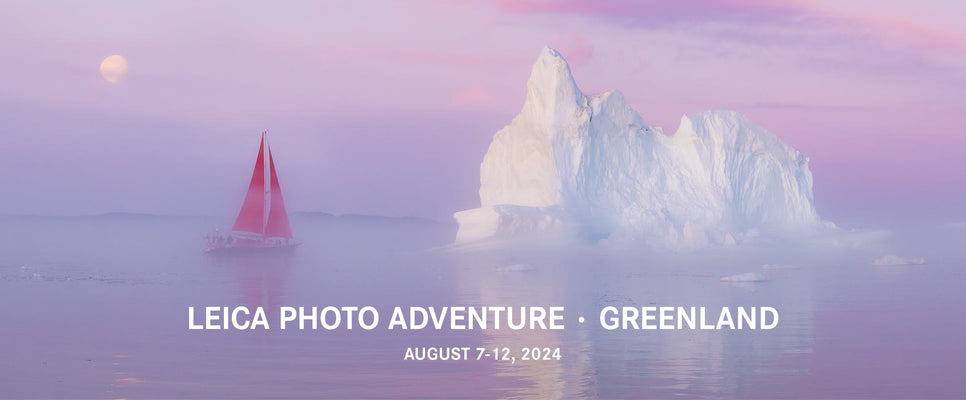 Leica Photo Adventure: Greenland, August 7-12, 2024